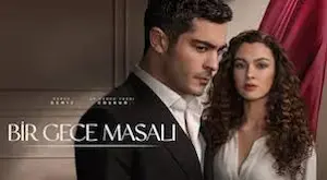 Bir Gece Masali – Poveste de noapte Episodul 1